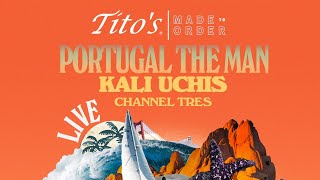 Catch the Full Episode: Tito's Made to Order with Channel Tres, Kali Uchis \u0026 Portugal. The Man