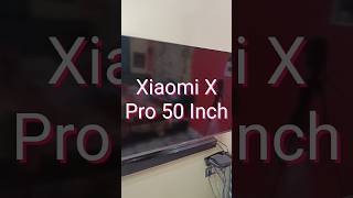 Xiaomi X Pro 50 Inch Tv #shorts #shortsfeed #mitv #smarttv #viral #tech #googletv #tv