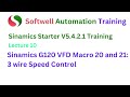 #lecture 10: #siemens  #sinamics #g120 VFD Macro 20 and 21, 3 wire Control | Starter Training