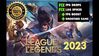 How to FIX League of Legends FPS Drops in 2023 | How to Fix Stutter, Frame Drops, Low FPS LoL