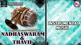 Nadhaswaram And Thavil | Instrumental Music | Instrumental Audio Jukebox |