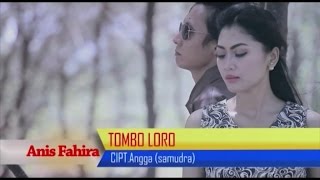 Download Lagu Anis Fahira Tombo Loro... MP3 Gratis
