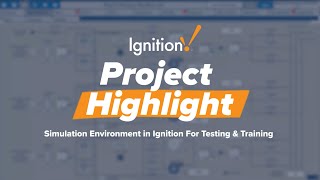 Simulation Environment in Ignition For Testing & Training (Project Highlight)