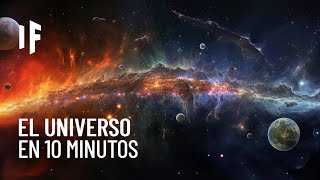 La increíble evolución del universo en solo 10 minutos