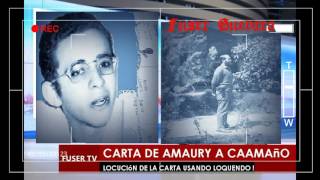 Locución de la Carta escrita por Amaury a Caamaño !