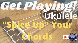 Ukulele - How to really "Spice Up" your chords