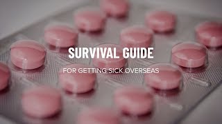 Survival guide to get sick overseas - Studentsville