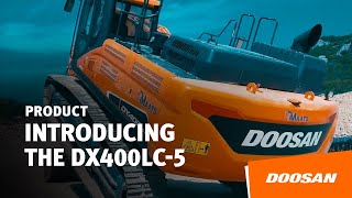 Introduction of the Doosan DX400LC-5 Crawler Excavator