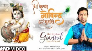 Jubin Nautiyal: Shri Krishna Govind Hare Murari | Raaj Aashoo, Murali A |
