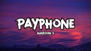 Maroon 5   Payphone Lyrics