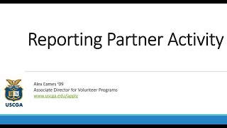 USCGA Admissions Partner Webinar - Reporting Partner Activity