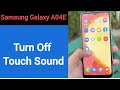 How to turn off touch sound, Samsung Galaxy A04E me touch vibration kaise off kare