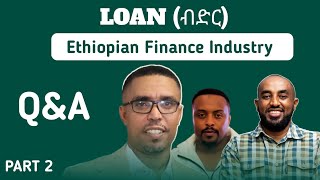 Loan: Live Session with Mukemil Bedru @binybabatube \u0026 Eskender Yoseph | Ethiopian finance industry