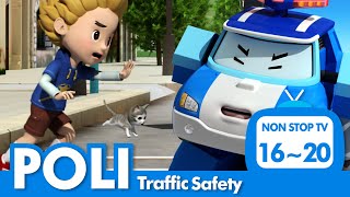 Traffic Safety Full Episodes│16~20 Episodes│POLI's Safety Series│Safety Episodes│Robocar POLI TV