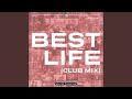 Best Life (Club Mix)