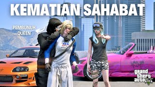 SEDIH !! KEMATIAN QUEEN DI HADAPAN ALANA !! RIP QUEEN UNTUK SELAMANYA!! GTA 5 ROLEPLAY