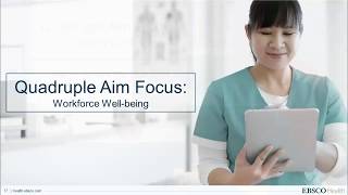 EBSCO Health Nursing Pulse: Quadruple Aim Focus: Workforce Well-Being