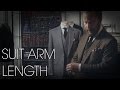 Suit Arm Length - Tailoring Series - Part 5