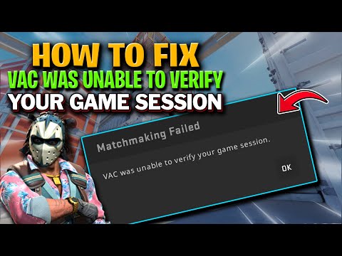 How to Fix “VAC Was Unable to Verify Your Game Session” in CS2