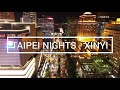 Taipei Nights - Xinyi