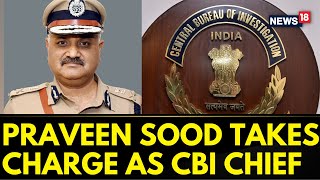 CBI News | Praveen Sood Takes Charge As The New Director Of CBI; He will Have A Tenure of Two Year