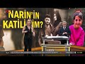 narİn İn katİlİ kİm cansu canan ile hayata dair Özel