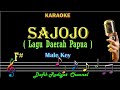 Sajojo (Karaoke) Lagu Daerah Papua (Irian Jaya) Nada Pria/Cowok Male key F#