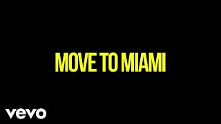Enrique Iglesias - MOVE TO MIAMI (Lyric ) ft. Pitbull