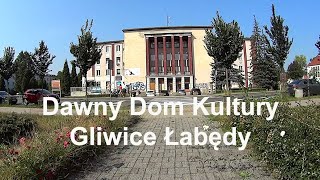 Przejazd przez Gliwice Łabędy. Dawny Dom Kultury. Dzierżno Duże Cz.14 Rowerowo. Śląskie. Polska.