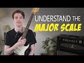 Why The Major Scale Is So Important (It's More Than Just A Scale)