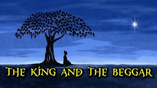 The King And The Beggar - an inspirational story