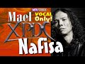 ▶ Vocal Only -  Nafisa  -  Mael XPDC