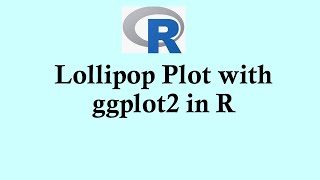 R programming tutorial: Lollipop Plot with ggplot2 in R