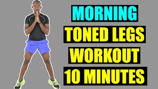 Morning Toned Legs Workout 10 Minutes No Equipment 🔥Burn 100 Calories🔥