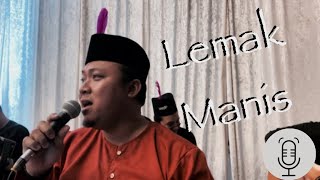 Lemak Manis - Edie Nazrin X Luxmana Songkok