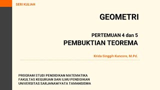 Geometri Pertemuan 4,5 - Pembuktian Teorema