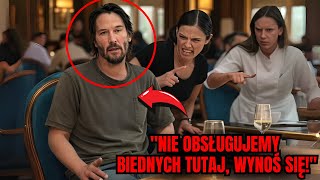 Kelner WYŚMIAŁ biedaka w luksusowej restauracji - to był KEANU REEVES, prawdziwy WŁAŚCICIEL!