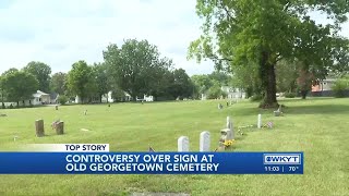 WATCH | Controversy over sign at Old Georgetown Cemetery