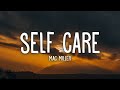 Mac Miller - Self Care (Lyrics) | 1hour Lyrics