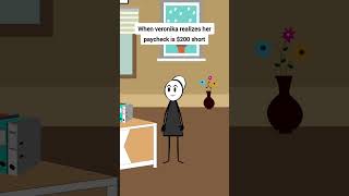 When Veronika realizes her paycheck is $200 short #animation #funnyvideo #gplus #comedy