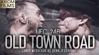 UFC 246: Conor McGregor v Donald Cerrone (HD) 'Old Town Road' Promo, The Notorious X Cowboy, MMA UFC