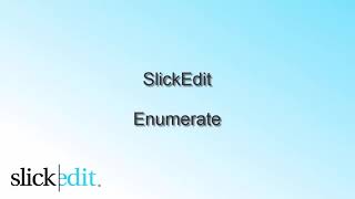 SlickEdit - Enumerate