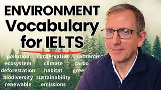 Learn 20 Advanced Environment Words for IELTS