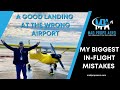 My Biggest In-Flight Mistakes a.k.a. being a dumb@$$