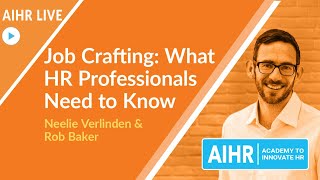 Job Crafting: What HR Professionals Need to Know