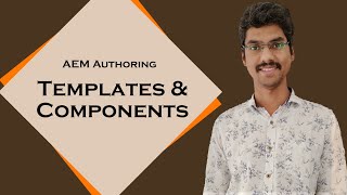 AEM Templates & Components Authoring