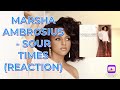 MARSHA AMBROSIUS - SOUR TIMES (REACTION)