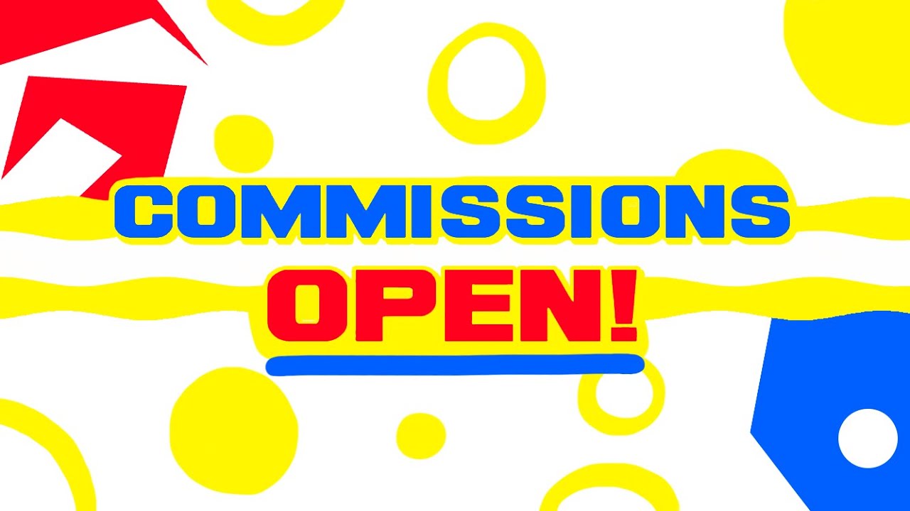 Commissions Open Youtube