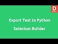 Selenium Builder Export Test to Python