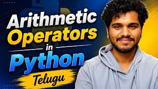 Arithematic Operators in Python | L11 | Python Tutorial | in Telugu | DecodewithSK